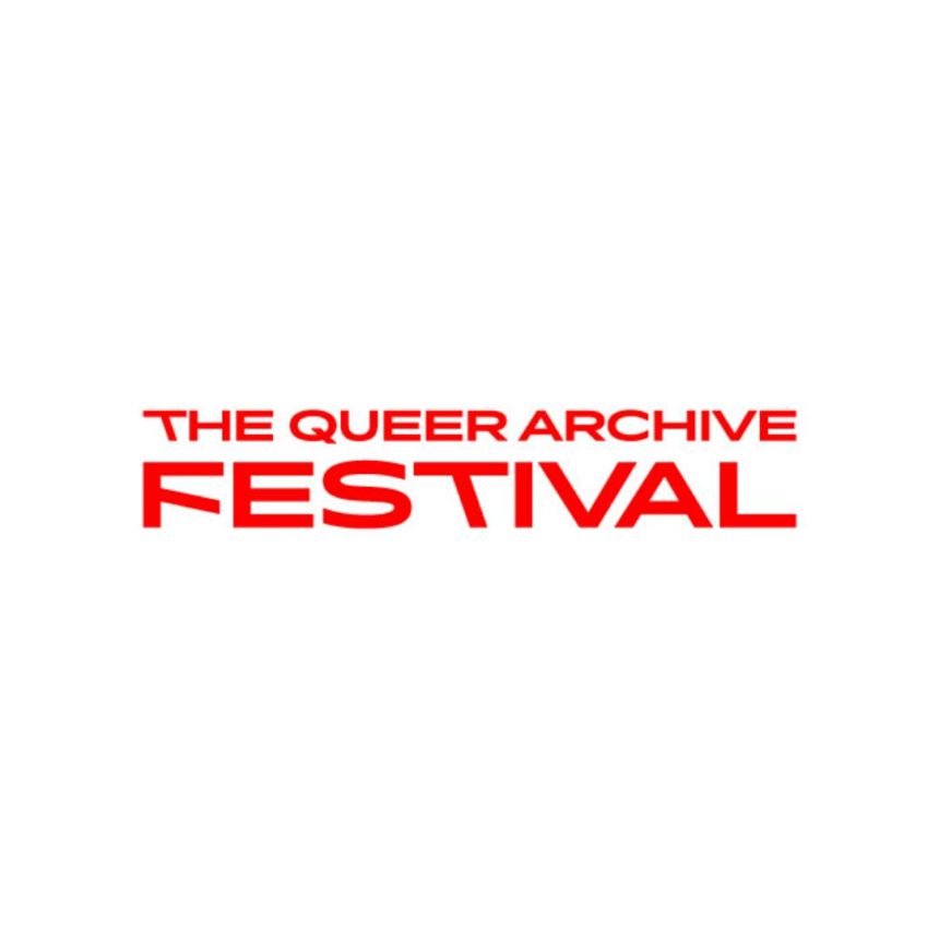 The Queer Archive Festival / Exhibition Openings