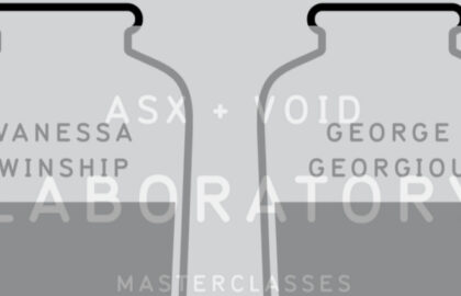 Vanessa Winship & George Georgiou at Void | ASX + VOID Laboratory new MasterClass