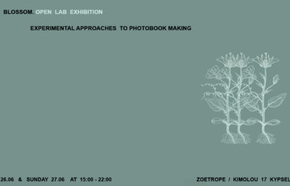 “Time to Blossom. Open Lab Exhibition” στο Ζωοτρόπιο
