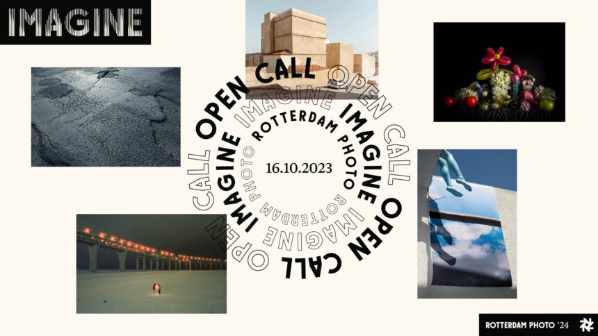 Rotterdam Photo 2023-2024 | Imagine – Ανοικτή πρόσκληση για συμμετοχή