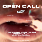 Open call για το  Pure Identities Festival - The Joy of Authenticity
