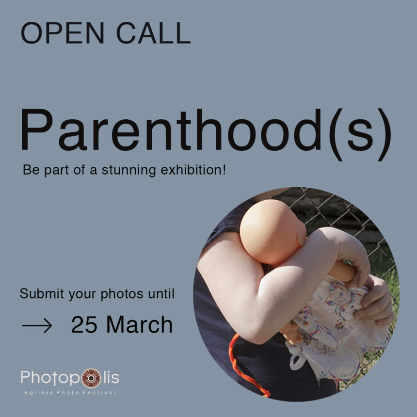 Photopolis Agrinio Photo Festival | Open call για συμμετοχή σε έκθεση φωτογραφίας με θέμα “Γονεϊκότητες”