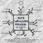 Pure Identities Festival 2024