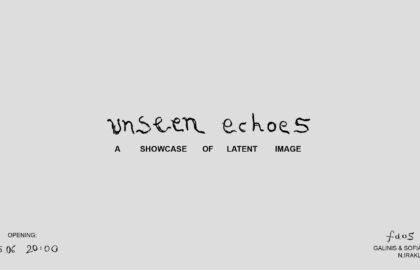 Unseen Echoes: A showcase of latent image | έκθεση φωτογραφίας από το Φαος