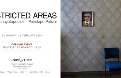 “Restricted Areas” | έκθεση φωτογραφίας των Νίκου Παναγιωτόπουλου & Πηνελόπης Πετσίνη στο House of Lucie Athens