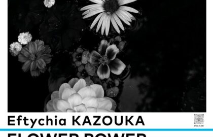 FLOWER POWER 2025 | Έκθεση φωτογραφίας της Ευτυχίας Καζούκα – φιλανθρωπική δράση