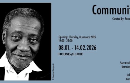 House of Lucie – Athens | Communities – έκθεση φωτογραφίας σε επιμέλεια Πηνελόπης Πετσίνη