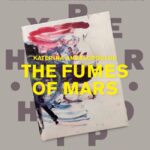Κατερίνα Αγγελοπούλου | The Fumes of Mars - Παρουσίαση βιβλίου, oμιλία και έκθεση φωτογραφίας στο Hyper Hypo Κατερίνα Αγγελοπούλου | The Fumes of Mars - Παρουσίαση βιβλίου, oμιλία και έκθεση φωτογραφίας στο Hyper Hypo