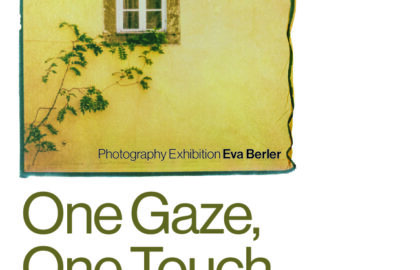 One Gaze, One Touch (Ένα βλέμμα, ένα άγγιγμα) | έκθεση της Εύας Μπέρλερ (Eva Berler)