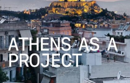 «Athens as a project» | παρουσίαση του βιβλίου των Γιώργη Γερόλυμπου και Πλάτωνα Ησαΐα