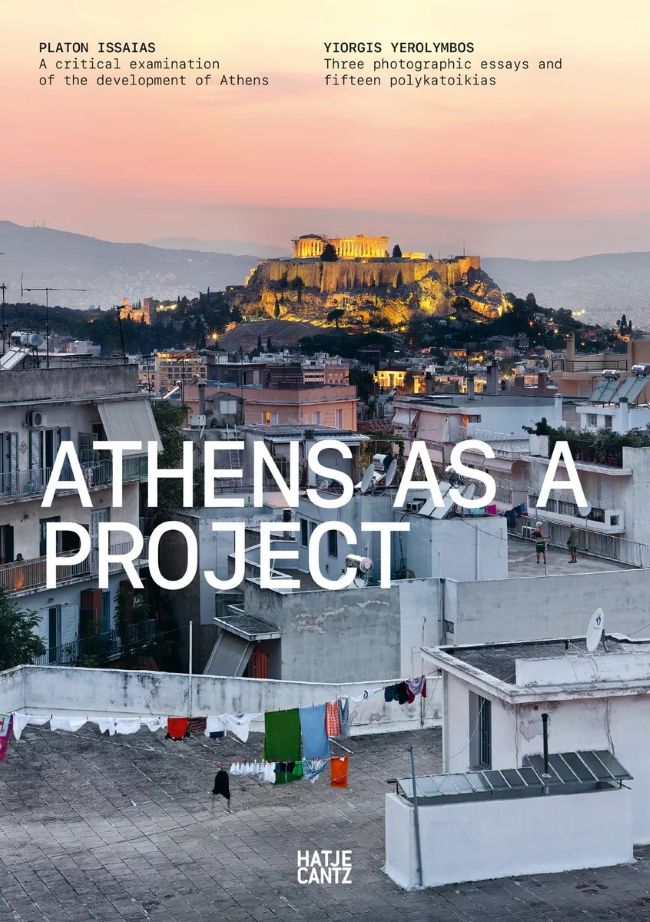 «Athens as a project» | παρουσίαση του βιβλίου των Γιώργη Γερόλυμπου και Πλάτωνα Ησαΐα