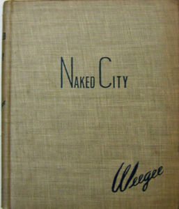 Weegee - Naked city 1945